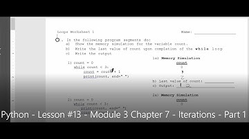 Python - Lesson #13 - Module 3 Chapter 7 - Iterations - Part 1