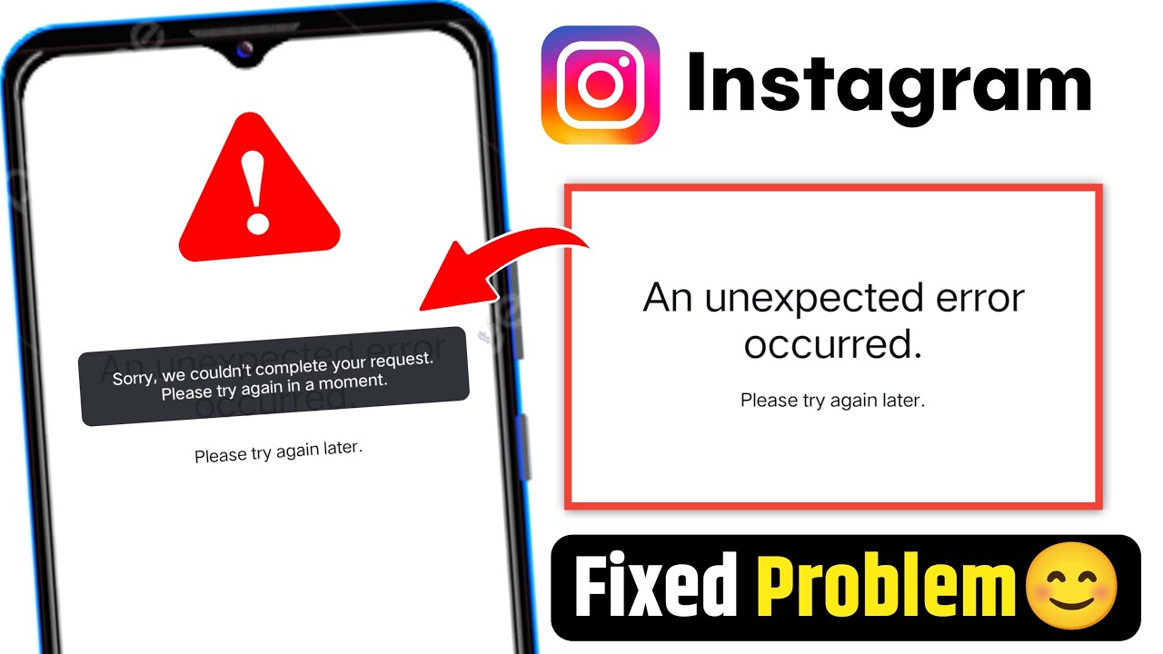 An unexpected error occurred | Instagram An Unexpected Error Occurred | Instagram Problem