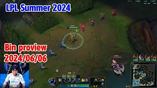 Bin proview 2024/06/06 camille twisted fate LPL summer | BLG Bin 第一视角