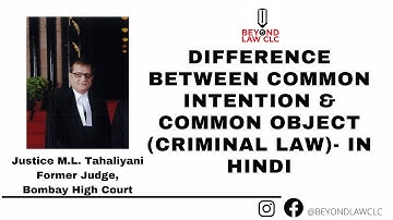 Difference Between Common Intention & Common Object (Criminal Law)- In Hindi