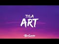Tyla - Art (Lyrics)