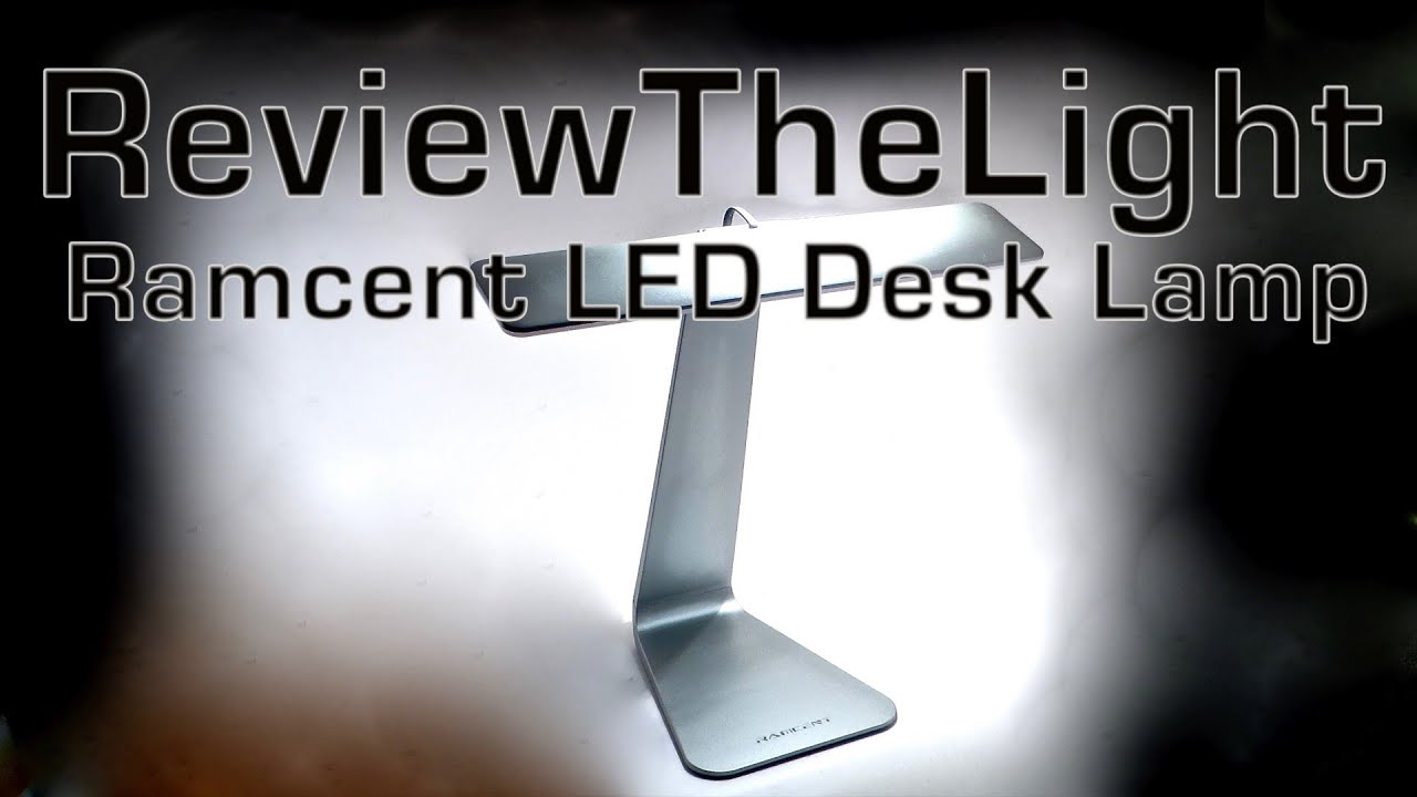 Reviewthelight Ramcent Led Desk Lamp Touch Activated Youtube