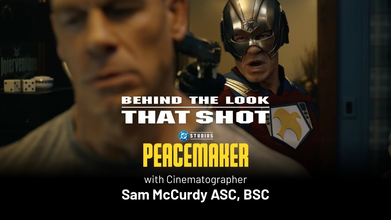Behind the Look: THAT SHOT | Peacemaker S2 | DP Sam McCurdy ASC, BSC | Peacemaker vs Peacemaker