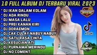 IKAN DALAM KOLAM DJ TERBARU 2023 FULL BASS FULL ALBUM #fullalbumterbaru #djterbaru2023