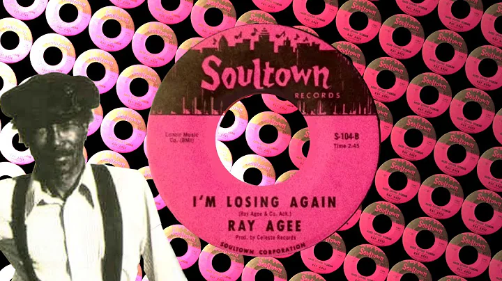 Ray Agee - I'm Losing Again [2:45] [USA Soultown R...