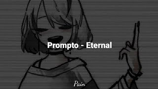 Prompto - Eternal (Sub. español)