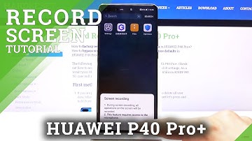 How to Record Screen in HUAWEI P40 Pro+ - Activate Screen Recorder