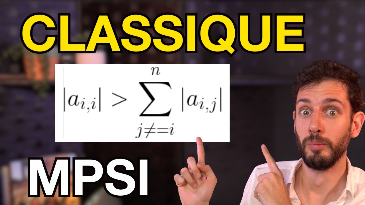 Centrale, Mines,... Un grand classique de MPSI PCSI : Hadamard