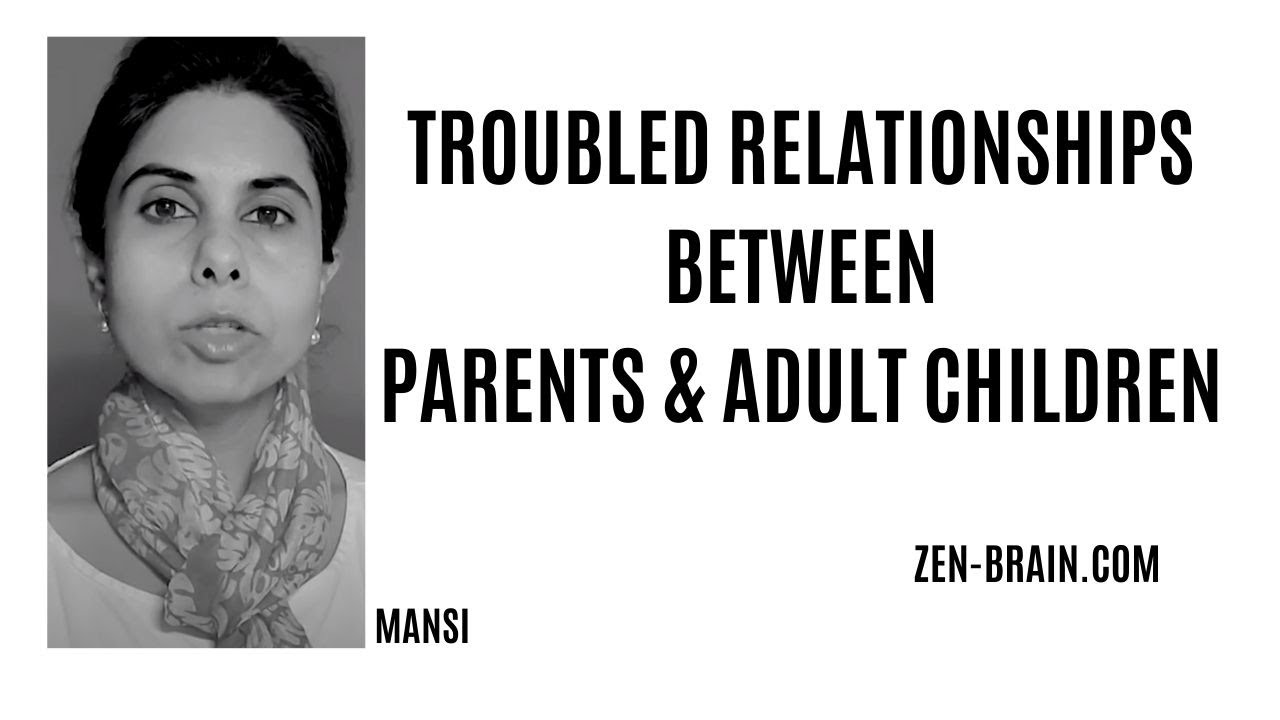 TROUBLED PARENT-ADULT CHILD RELATIONSHIPS || DR VANDITA DUBEY
