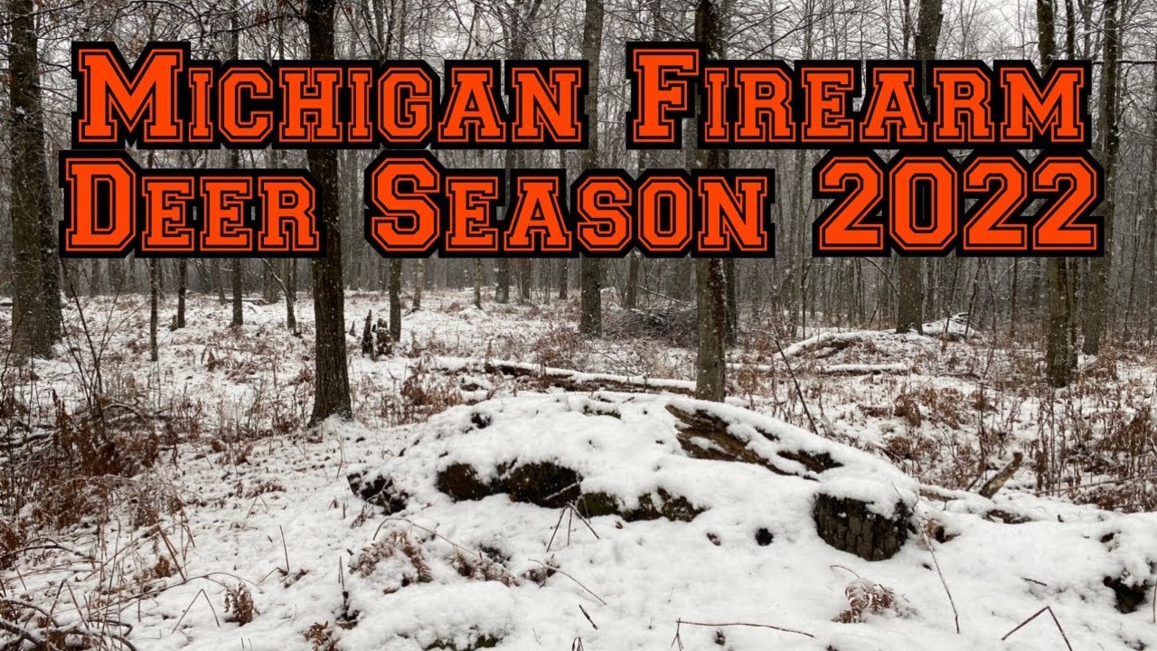 Michigan Firearm Deer Season 2022 YouTube