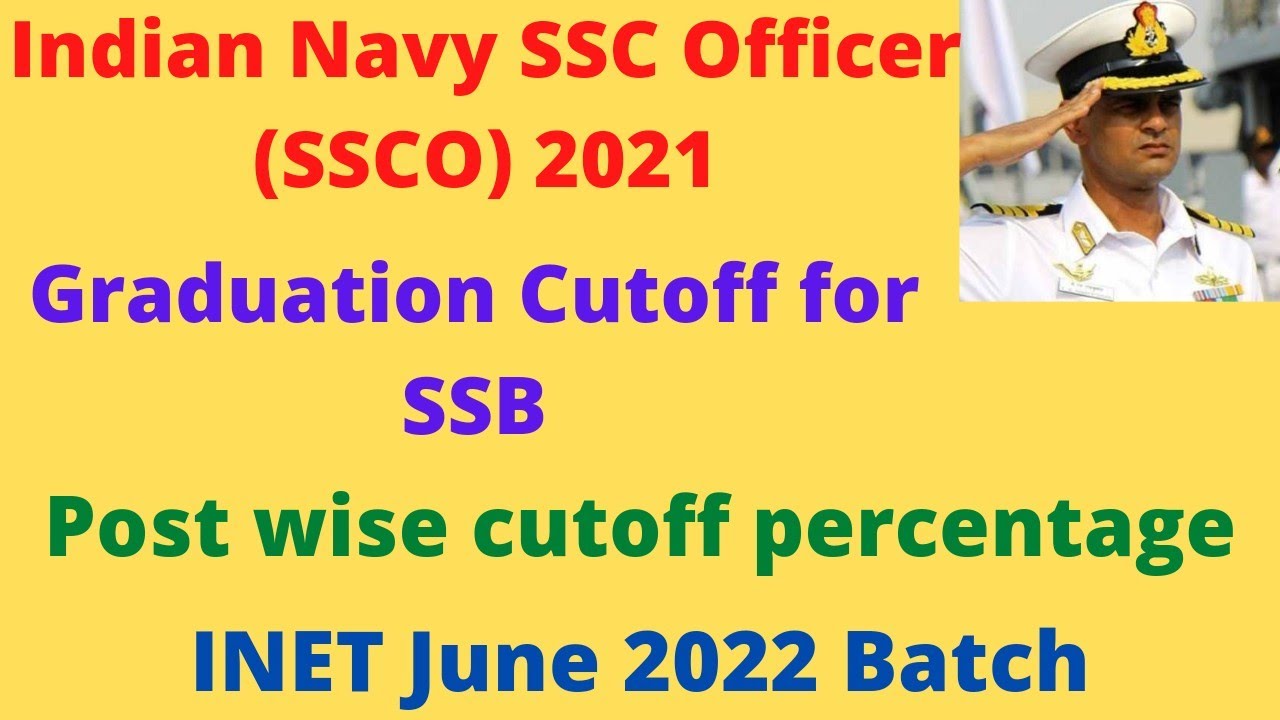 Indian Navy SSC Officer Recruitment 2021 (SSCO) | Post wise graduation cutoff for SSB | INET 2022