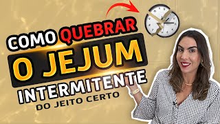 Do you know how to break intermittent fasting? screenshot 3