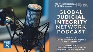 The Global Judicial Integrity Network: Good Practices in Investigating Judicial Misconduct