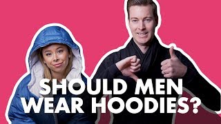 Should Men Wear Hoodies?