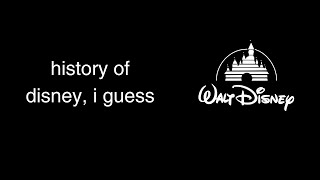 the entire history of disney, i guess
