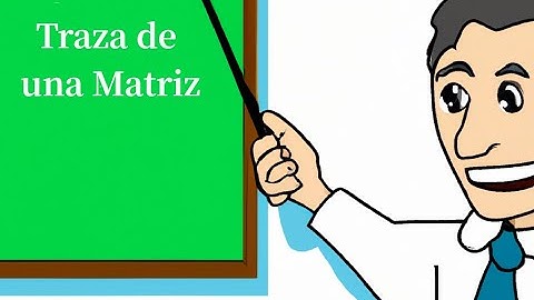 Traza de una Matriz