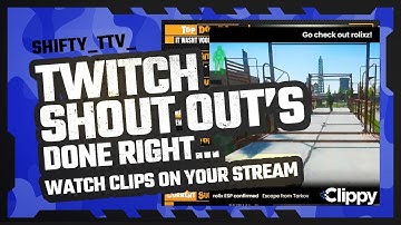 Twitch Shoutouts Done Right... Watch THEIR Clips on YOUR Stream