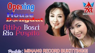 Opening House Dangdut Cium Mesra - Atika Basri \u0026 Ria Puspita (Buatan Sendiri)