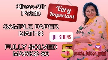 class-5th | PSEB | FULL SAMPLE PAPER SOLVED | #class5 #samplepapersolution #pseb #mathstuitionpoint