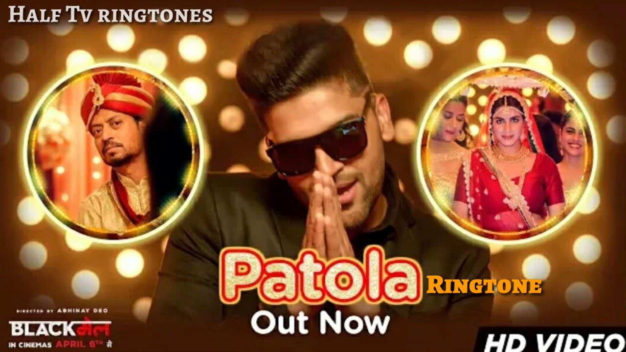 Patola Ringtone Guru Randhawa song new Punjabi