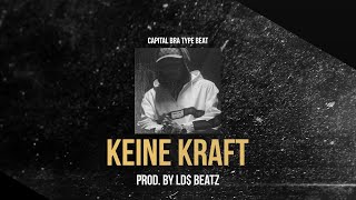 CAPITAL BRA TYPE BEAT - KEINE KRAFT (Prod. by Ld$)