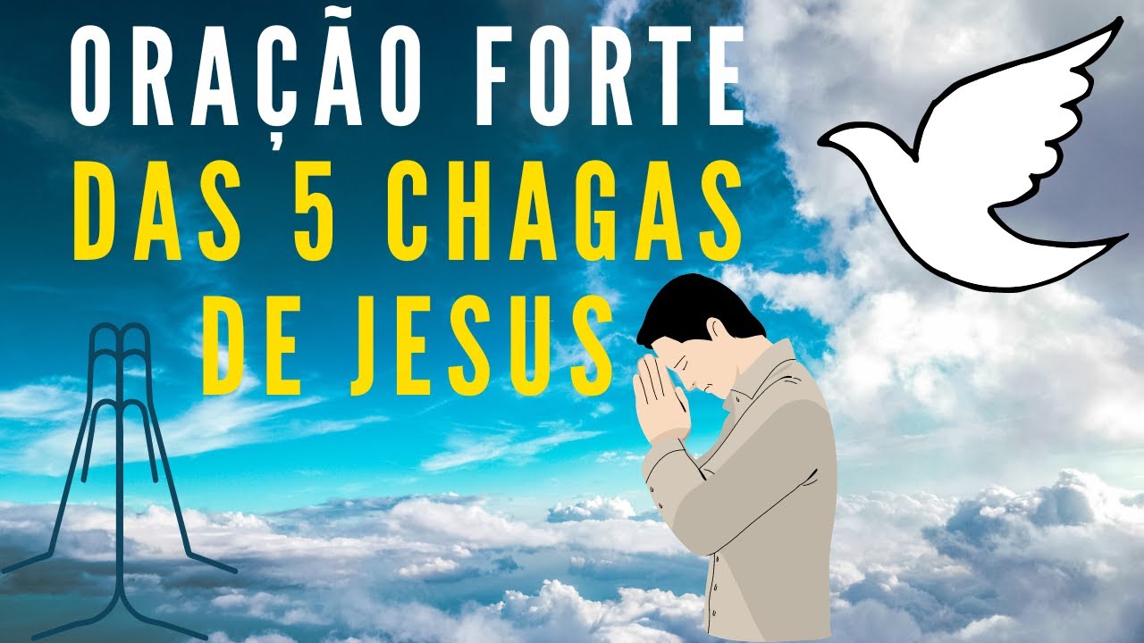 Oração Poderosa das 5 chagas de Jesus YouTube Oração Poderosa das 5 chagas de Jesus YouTube