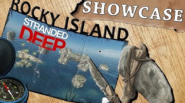 ROCKY ISLAND SHOWCASE - Stranded Deep Island Showcase Alpha 0.39 Gameplay