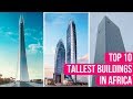 Top 10 Tallest Buildings In Africa 2018