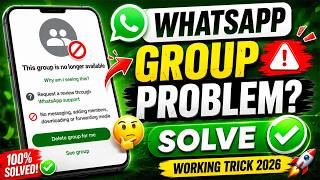 how to fix this group is no longer available whatsapp problem solution 2026