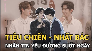 Tiêu Chiến và Vương Nhất Bác bị lộ chuyện suốt ngày nhắn tin yêu đương ‘mờ ám’