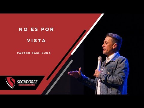 NO ES POR VISTA PASTOR CASH LUNA