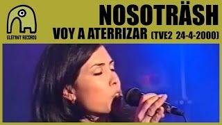 Video voorbeeld van "NOSOTRÄSH - Voy A Aterrizar [TVE2 - Conciertos Radio 3 - 24-4-2000] 5/8"