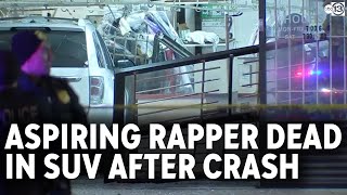 Aspiring rapper dead in SUV after crashing into dry cleaners