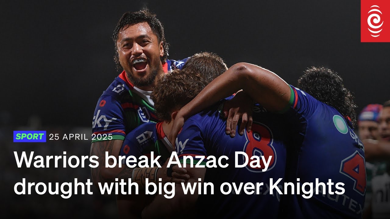Warriors break Anzac Day drought with big win over Knights RNZ YouTube