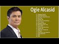 Ogie Alcasid Nonstop Love Songs Ogie Alcasid Best OPM Love Songs Collection 2021