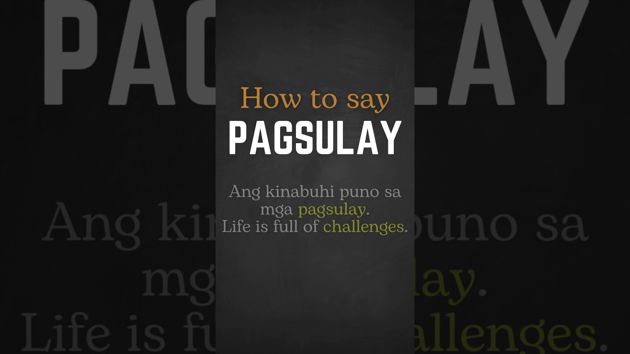 Challenges - Pagsulay: How to Speak in Cebuano (English-Cebuano Translation)  