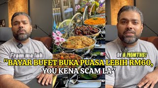 Bayar Lebih Rm60 You Kena Scam La Pengurus Fb Dedah Sisi Gelap Bufet Ramadan