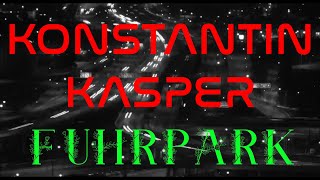 Konstantin Kasper - Fuhrpark (Mix & Master: Nic☉bé)