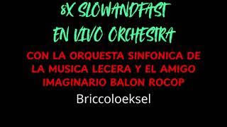 8x slowandfast - Briccoloeksel (con OSML y Balon Rocop)