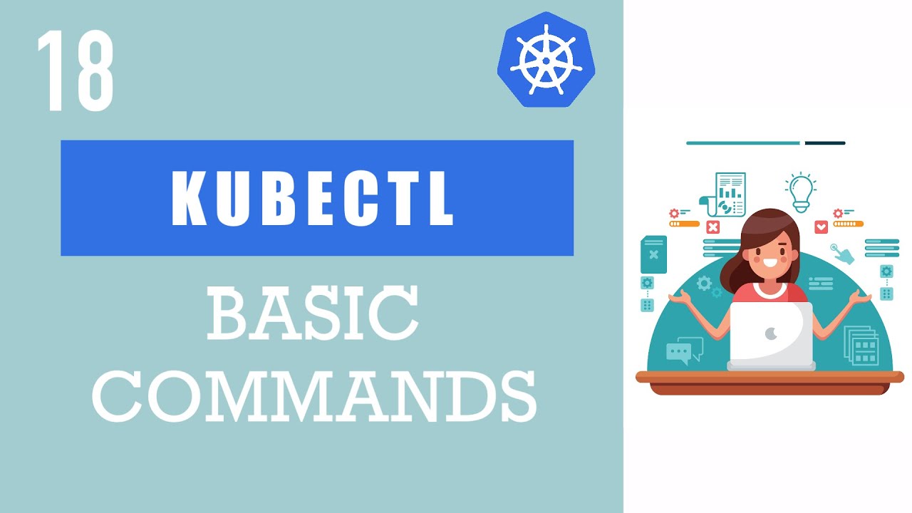 Kubectl Basic Commands - Create And Debug Pod In A Minikube Cluster | Kubernetes Tutorial 18