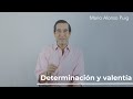 Determinación y valentía - Mario Alonso Puig