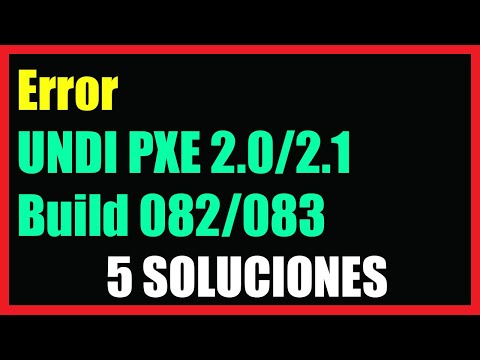 Error Intel UNDI PXE 2.0 build 082 o Error Intel UNDI PXE 2.1 build 083 I 5 Soluciones 2021