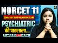 PSYCHIATRIC की पाठशाला | NORCET 11 | KGMU | RRB | SGPGI | Nursing Exam Preparation | Important MCQs