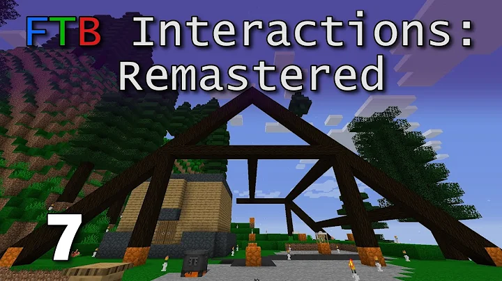 FTB Interactions Remastered E7: A-Frames And Alchemy