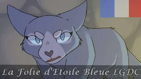 La Guerre des Clans [Doublage FR] - La Folie d'Etoile Bleue /!\Spoiler/!\