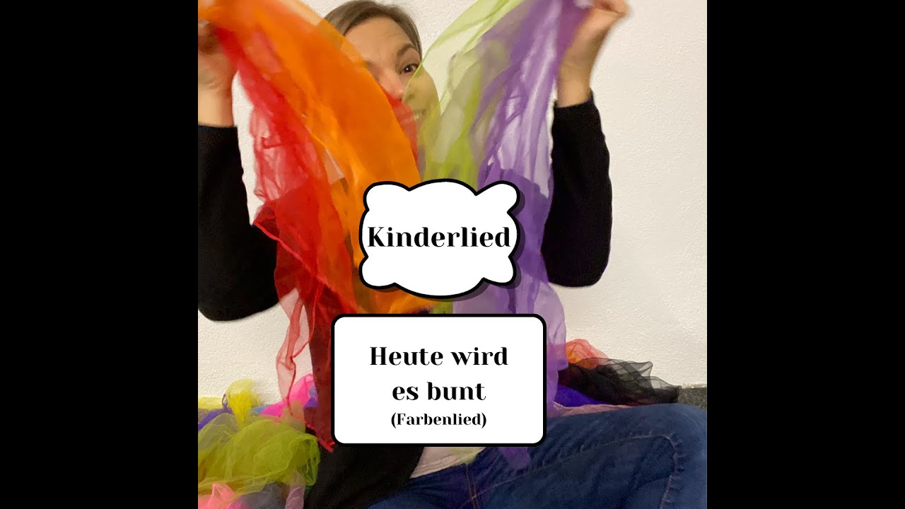 Kinderlied - Heute wird es bunt - Farbenlied