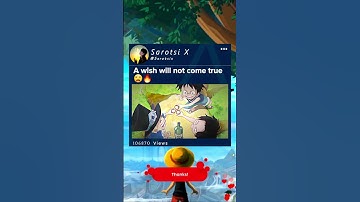 Thumbnail of A wish will not come true #Luffy #Ace #Sabo #Onepiece