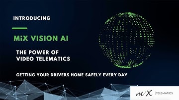 The Power of Video Telematics: MiX Vision AI
