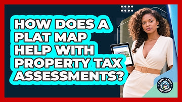 How Does A Plat Map Help With Property Tax Assessments? - Property Taxes Uncovered