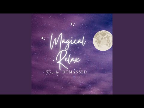 Magical Relax Inspiration
